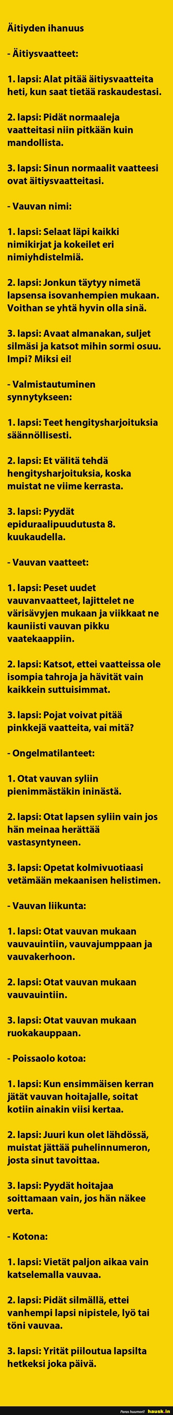 Äitiyden ihanuus Huumoria joka päivään Parhaat Vitsejä ja